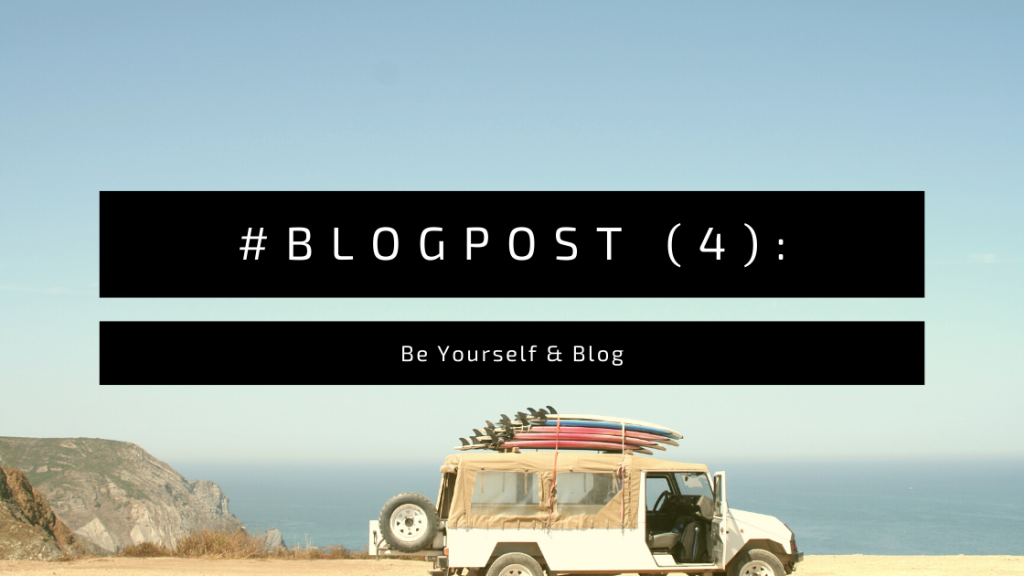 Be Yourself & Blog