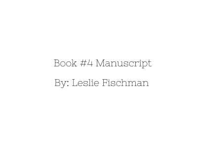 Book #4 by Leslie Fischman