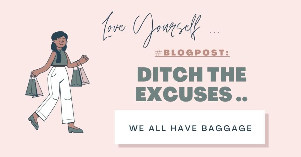 Ditch the Excuses …