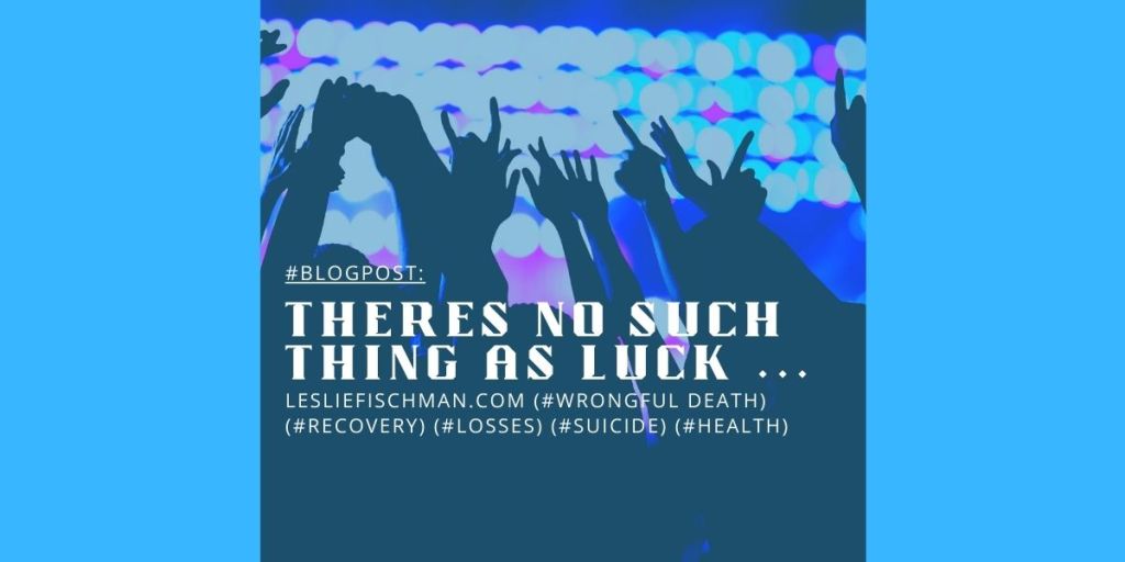 Theres No Such Thing as Luck …