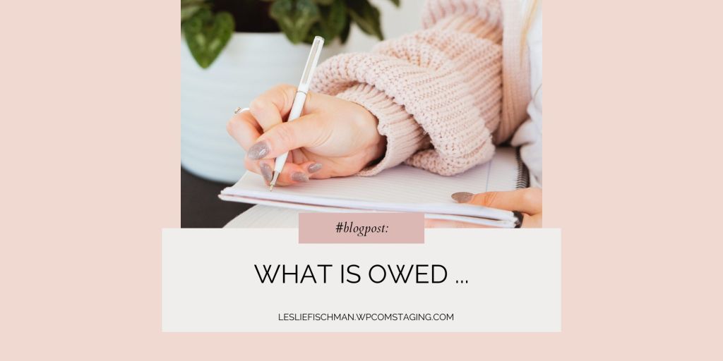 What is Owed …