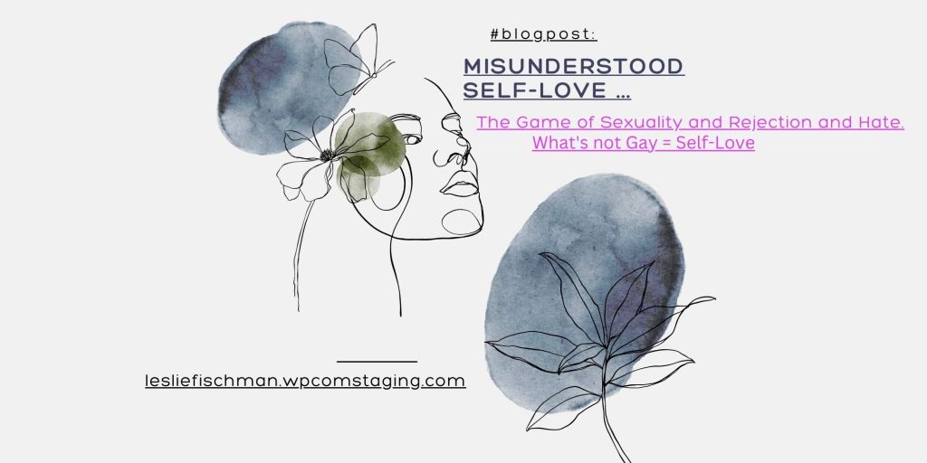 Misunderstood Self-Love …