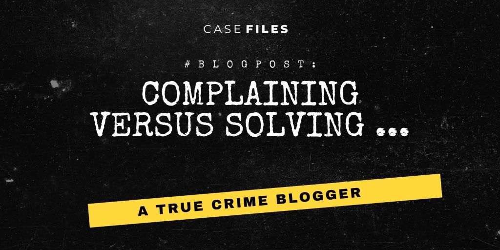 (Removed) Complaining versus Solving …