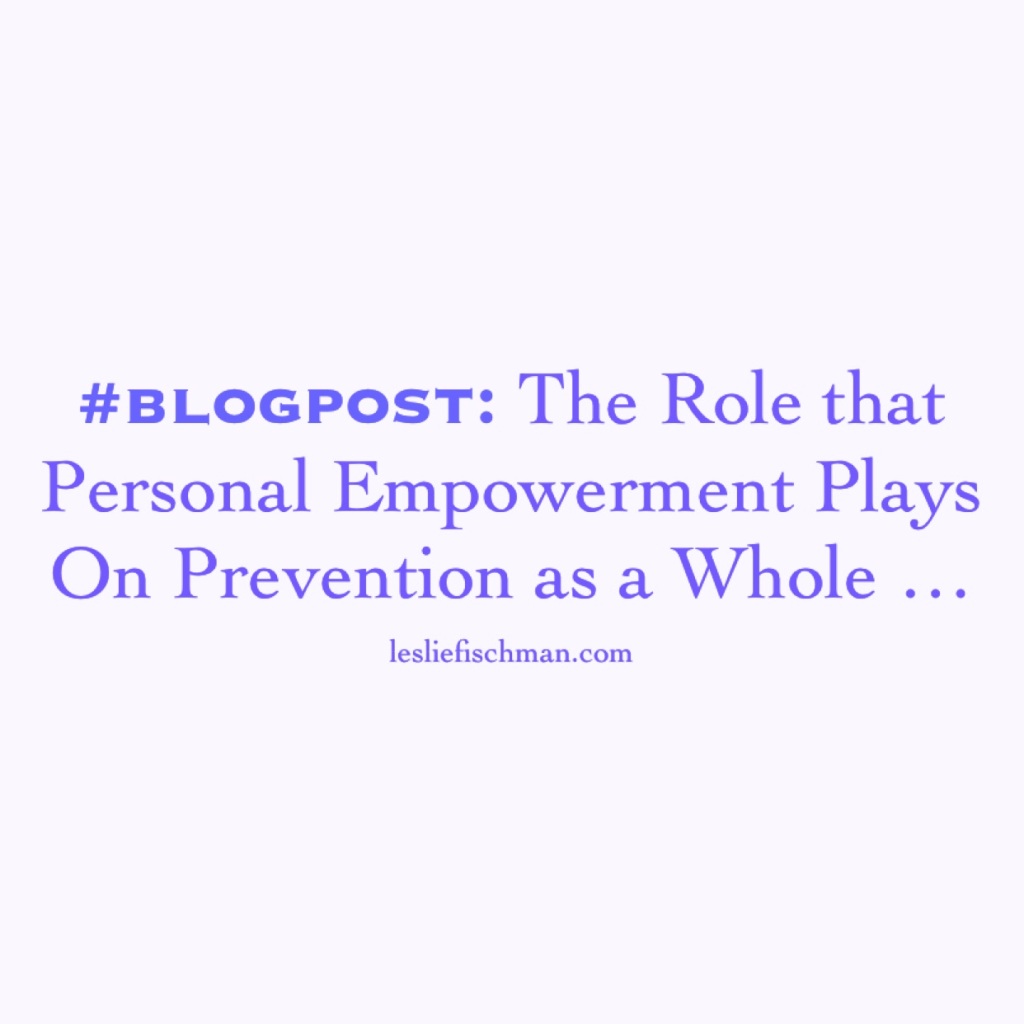 The Role that Personal Empowerment Plays On Prevention as a Whole …