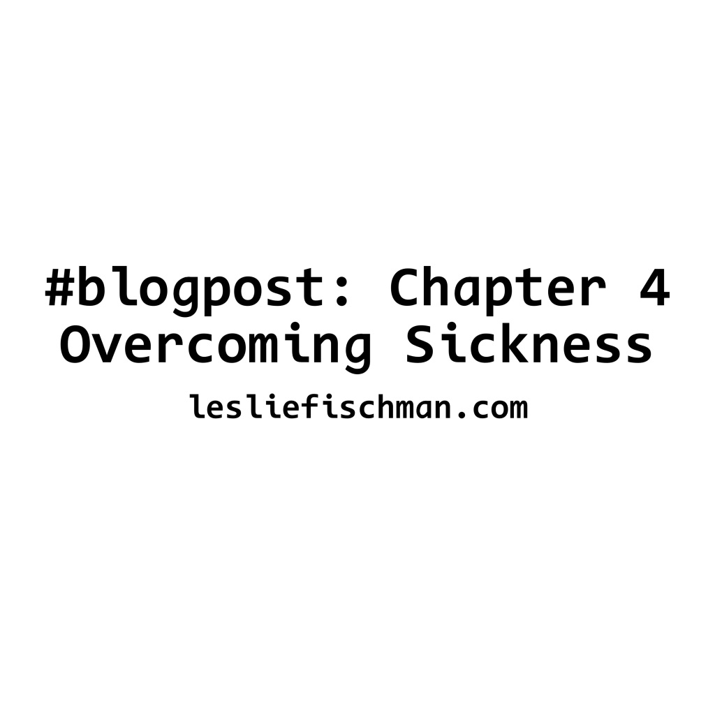 Chapter 4: Overcoming Sickness …