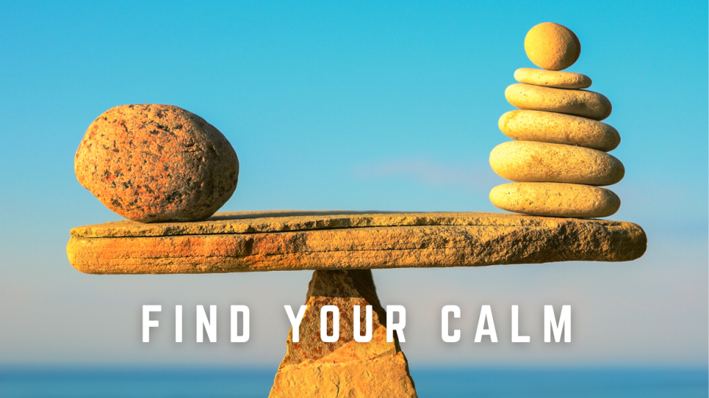 Know Your Calm ….
